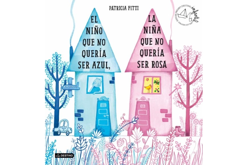 El niño que no quería ser azul, la niña que no quería ser rosa (ed. castellano)