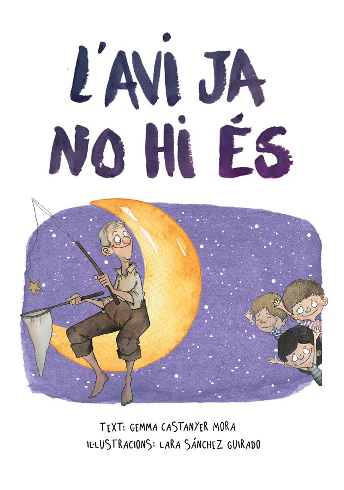 L'AVI JA NO HI ÉS (ed. català)