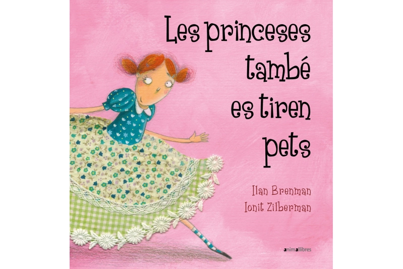 LES PRINCESES TAMBÉ ES TIREN PETS (ed. catalán)