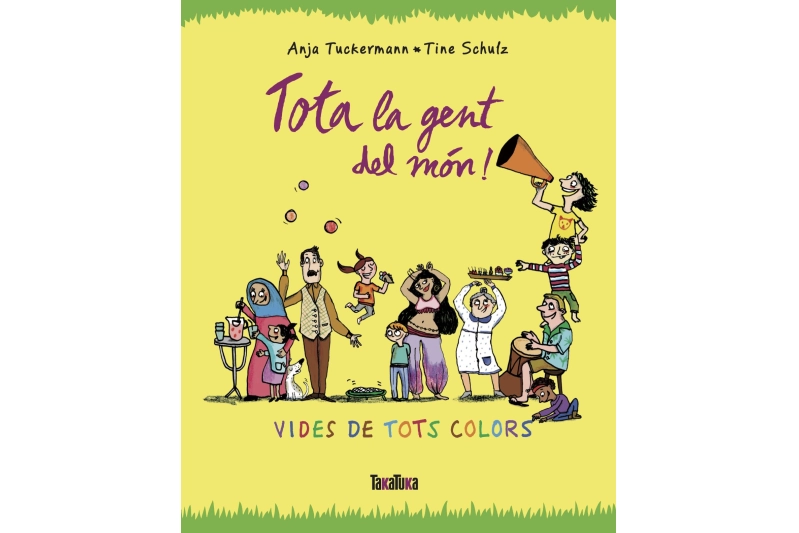 Tota la gent del món! vides de tots colors