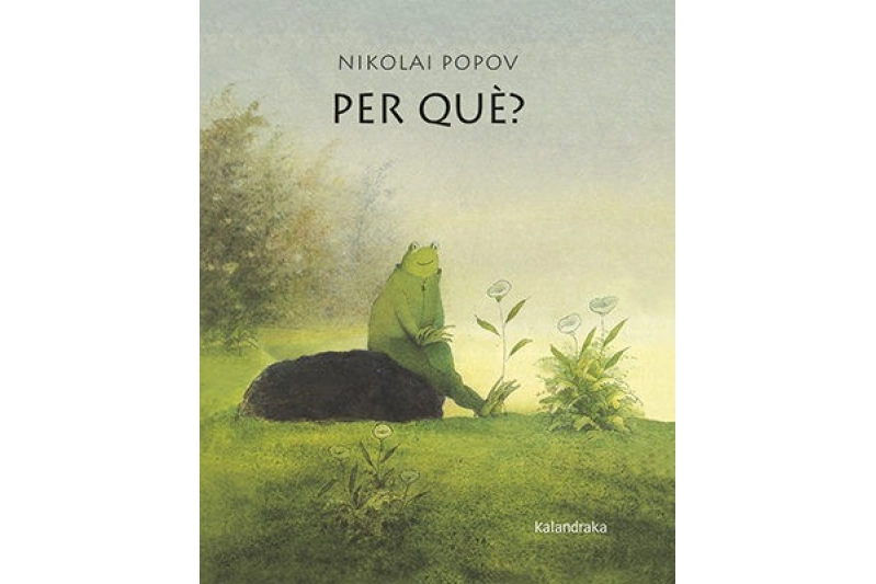 Per què? Kalandraka