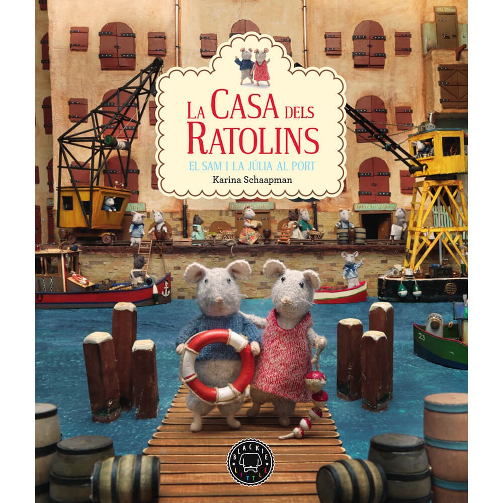 LA CASA DELS RATOLINS: EL SAM I LA JÚLIA AL PORT. VOL.4 (ed. catalán)