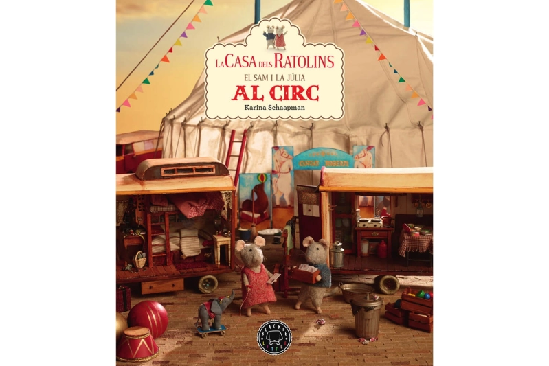 LA CASA DELS RATOLINS: EL SAM I LA JÚLIA AL CIRC. VOL.5 (ed. catalán)