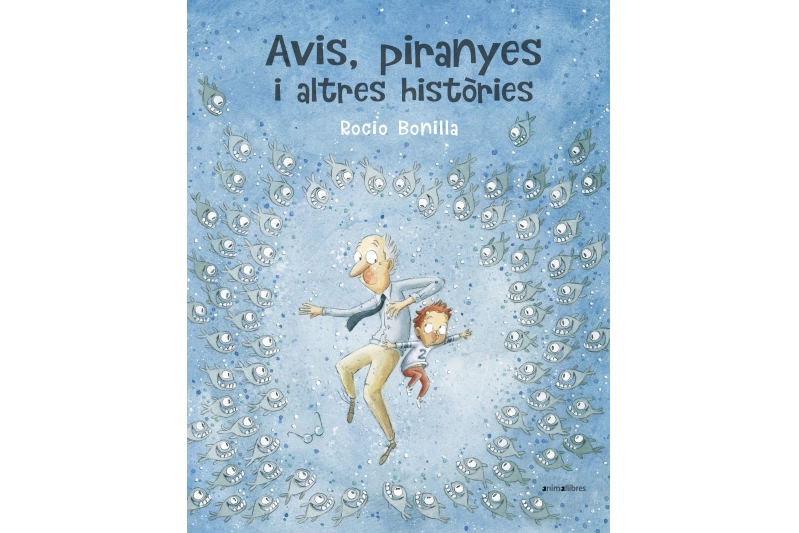 Avis, piranyes i altres històries (Ed. Catalán)