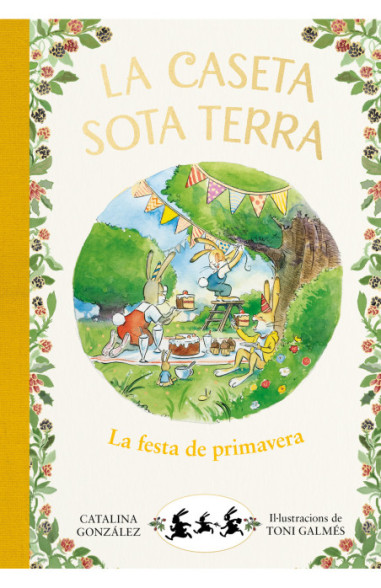 La festa de primavera. La caseta sota terra.