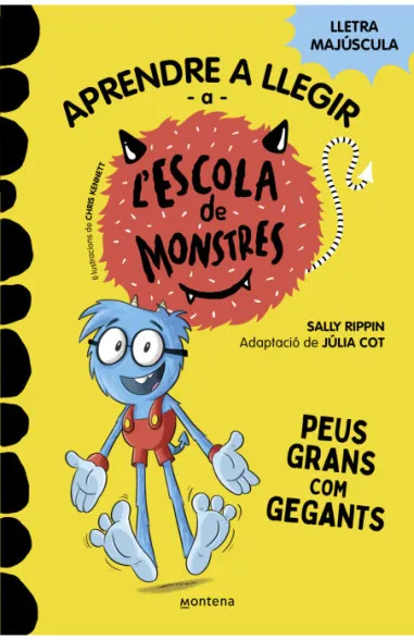 Peus grans i gegants. Escola de monstres 4.