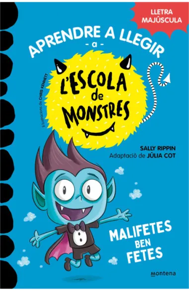 Malifetes ben fetes. Escola de monstres 6.
