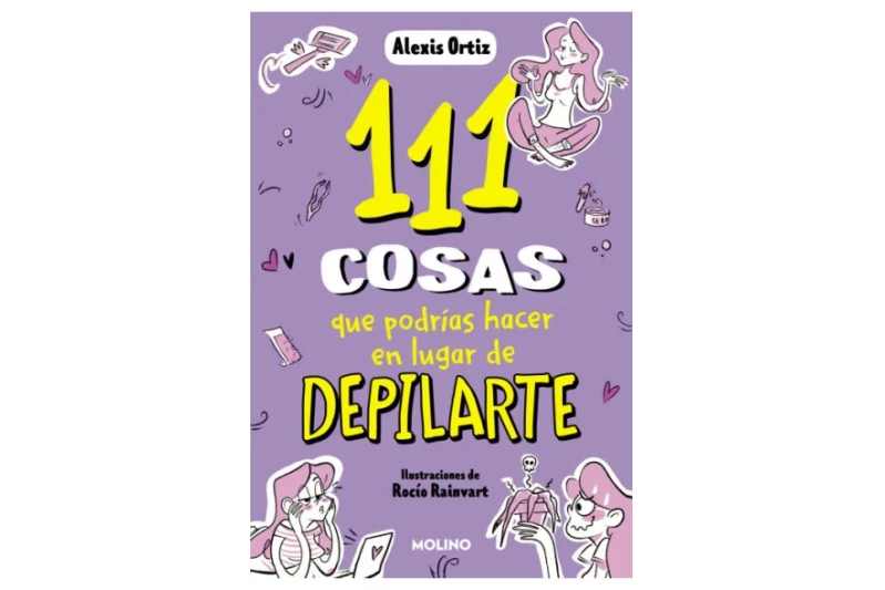 111 cosas que podrías hacer en lugar de depilarte