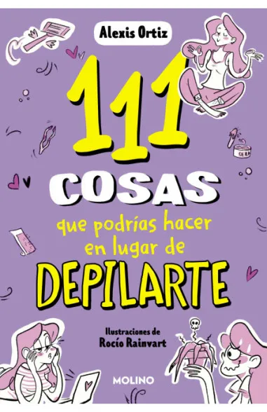 111 cosas que podrías hacer en lugar de depilarte