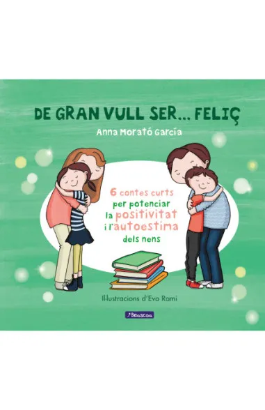 De gran vull ser..feliç (ed. catalán)