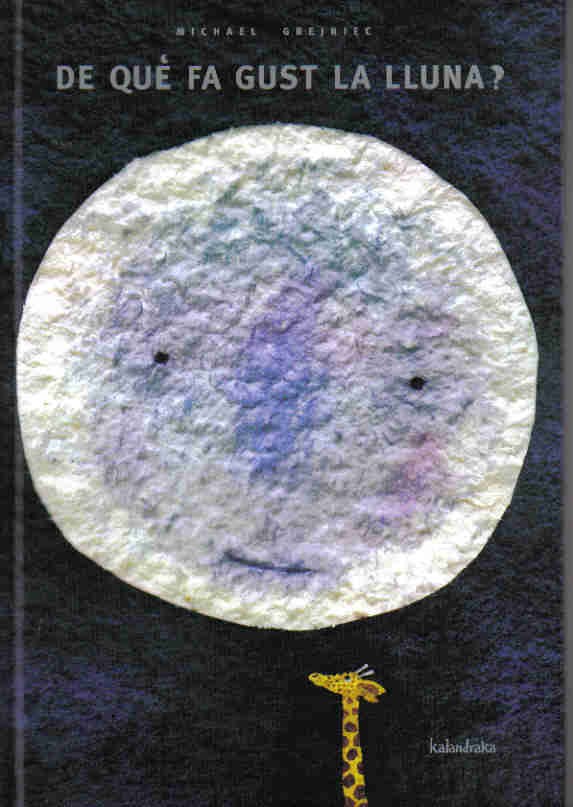 A qué sabe la luna? (Ed. Catalán)