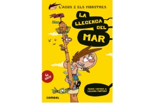L'Agus i els monstres. La llegenda del mar