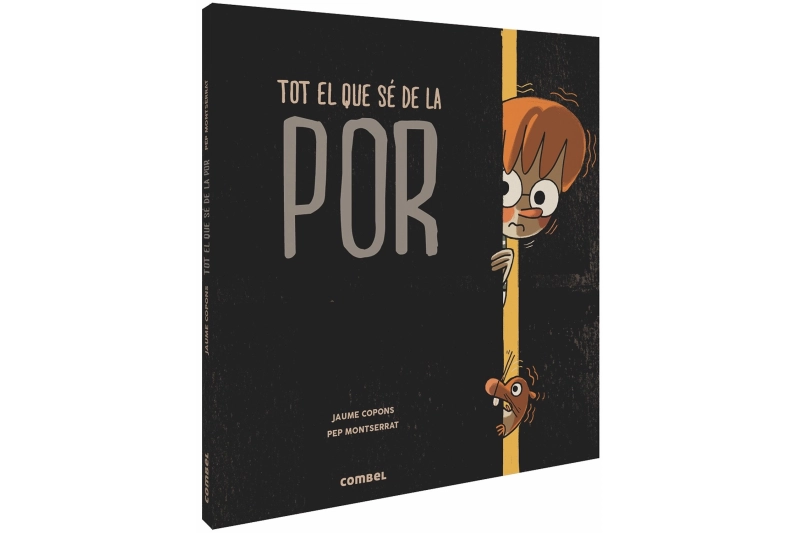 TOT EL QUE SÉ DE LA POR (Ed. Català)