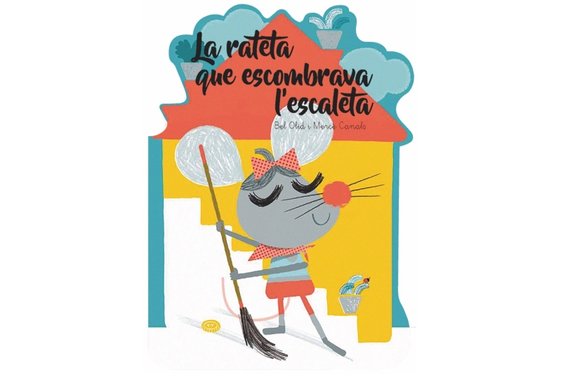 Què em contes: La rateta que escombrava l'escaleta (Ed. Catalán)