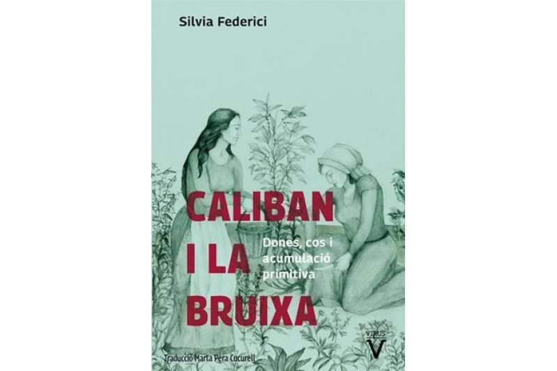 Caliban i la Bruixa (ed. català)