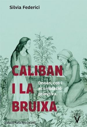 Caliban i la Bruixa (ed. català)