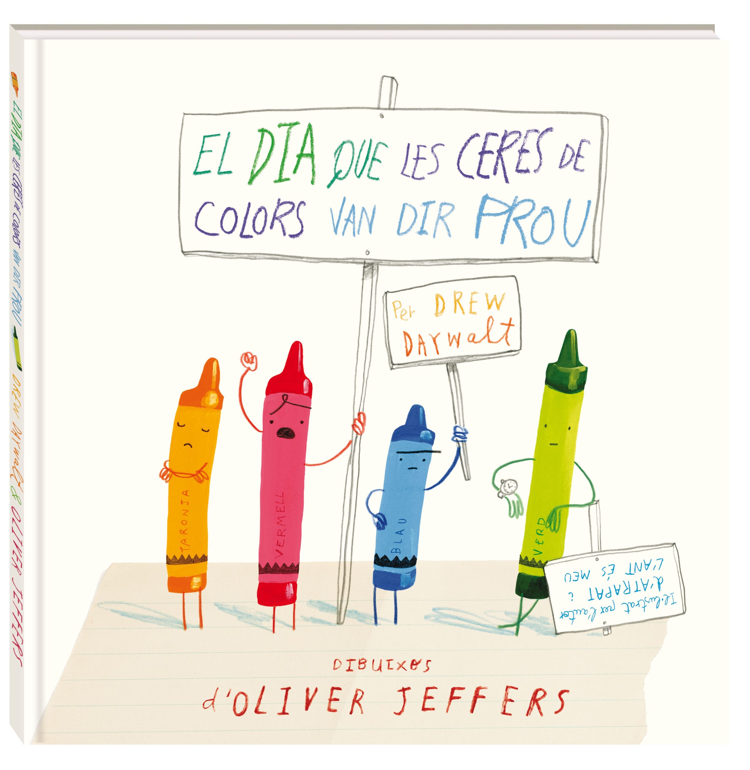 EL DIA QUE LES CERES DE COLOR VAN DIR PROU ( (Ed. Catalán)