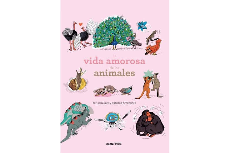 La vida amorosa de los animales (Ed. en castellà)