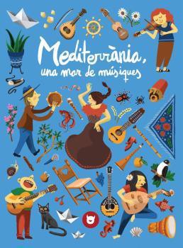 MEDITERRÀNIA, UNA MAR DE MÚSIQUES (Ed. Català)