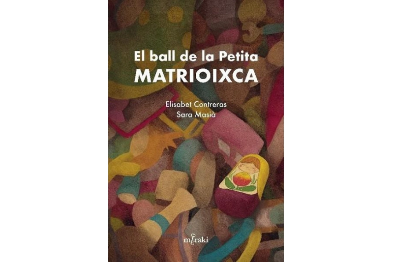 EL BALL DE LA PETITA MATRIOIXCA (Ed. Català)