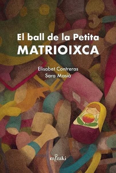 EL BALL DE LA PETITA MATRIOIXCA (Ed. Catalán)