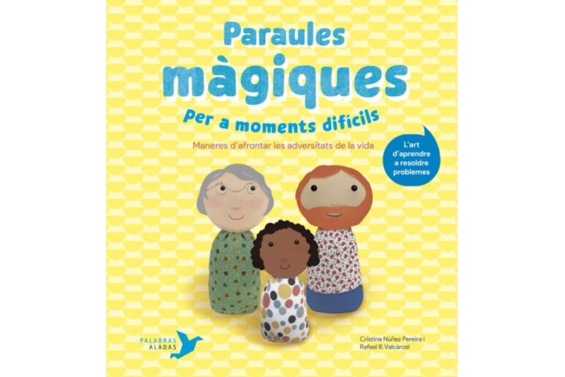 PARAULES MÀGIQUES PER A MOMENTS DIFÍCILS (ed. català)