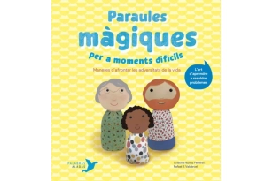 PARAULES MÀGIQUES PER A MOMENTS DIFÍCILS (ed. català)
