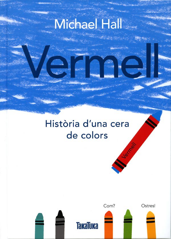 Vermell, història d'una cera de colors  (Ed. Català)