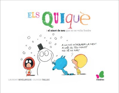 Els Quiquè i el ninot de neu (Ed. catalán)