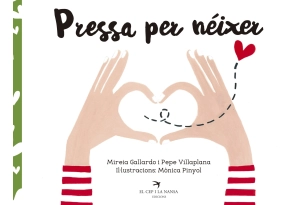 Pressa per néixer (Ed. Català)