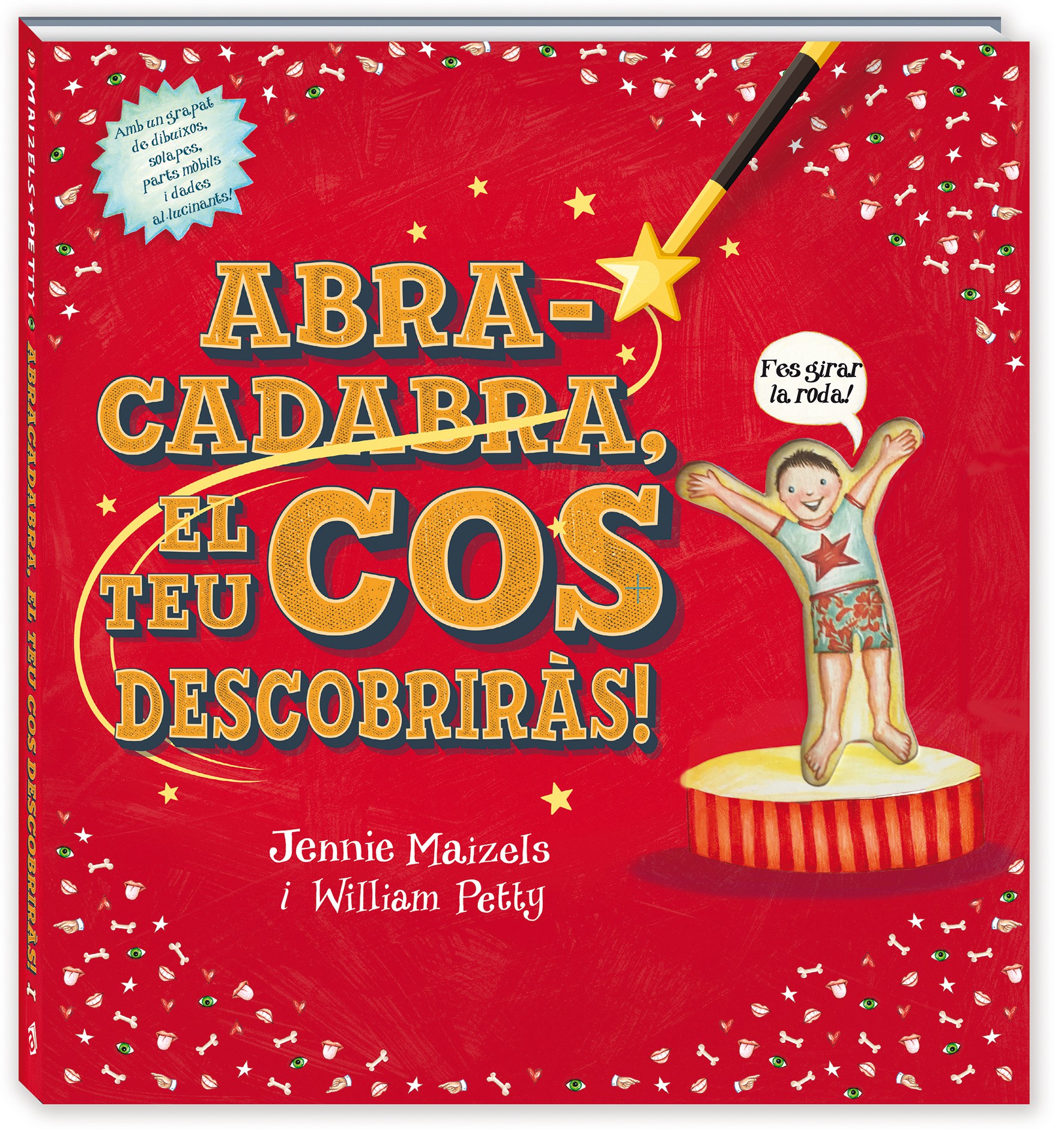 Abracadabra el teu cos descobriràs!
