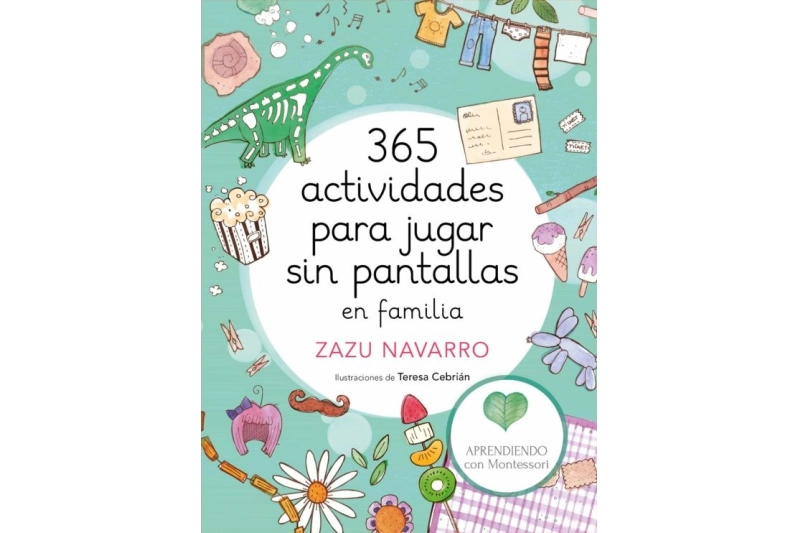 365 ACTIVIDADES PARA JUGAR SIN PANTALLAS EN FAMILIA (Ed. Castellano)