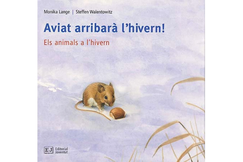 AVIAT ARRIBARÀ L'HIVERN! (ed. Català)