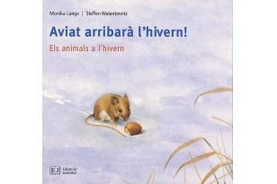 AVIAT ARRIBARÀ L'HIVERN (ed. Catalán)