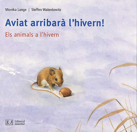 AVIAT ARRIBARÀ L'HIVERN! (ed. Català)