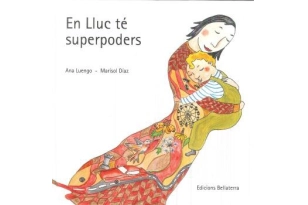 En Lluc té superpoders (Ed. Catalán)