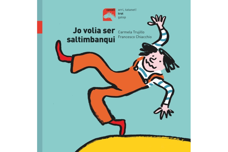 TROT: JO VOLIA SER SALTIMBANQUI (Ed. Català)