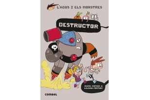 L'AGUS I ELS MONSTRES: DESTRUCTOR (Edicion en catalan)