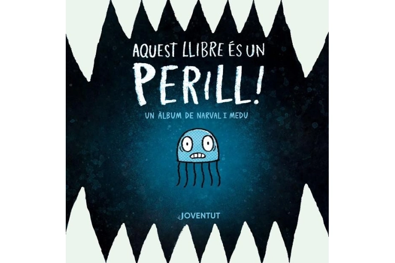 Aquest llibre és un perill. Narval i Medu