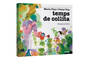 Temps de collita. Un any a l'hort